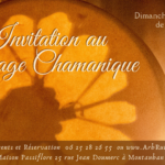 Invitation au Voyage Chamanique - Montauban