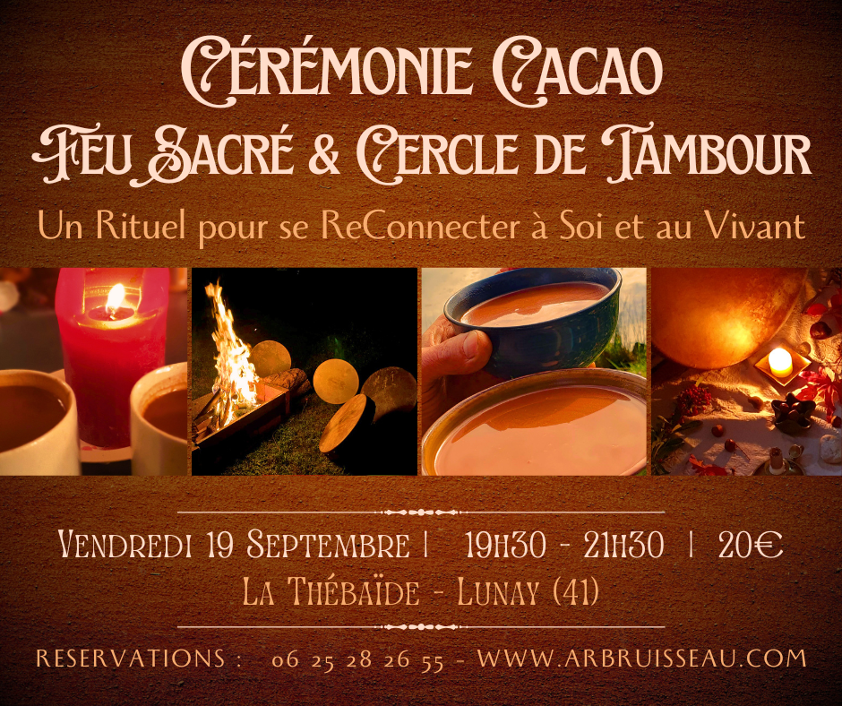 Cérémonie du Cacao et Cercle de Tambours - Lunay (41)