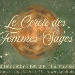 Le Cercle des Femmes Sages - La Thébaïde, Lunay
