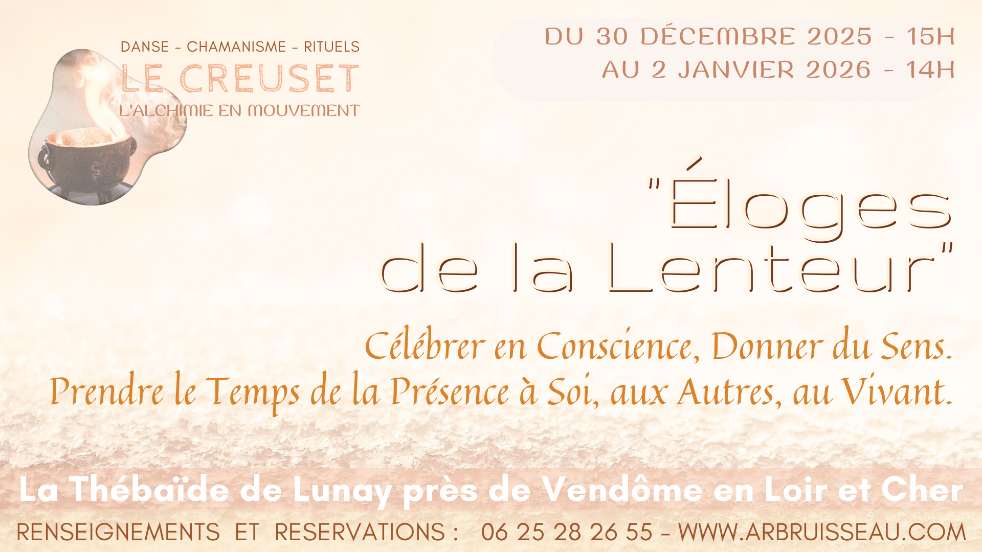 Retraite Chamanique de 3 jours à La Thébaïde (près de Vendôme) - Le Creuset :  Eloge de la Lenteur
