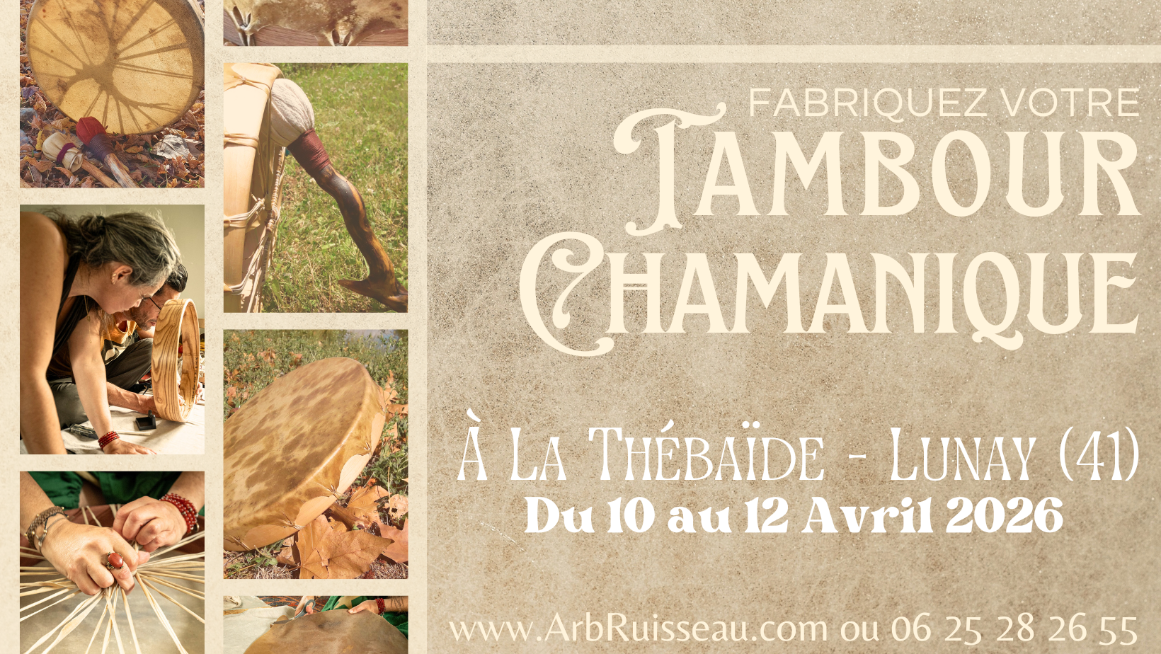 Retraite : Fabrication de Tambour Chamanique - Lunay (41)