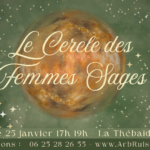 Le Cercle des Femmes Sages - La Thébaïde, Lunay