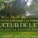 Douceur de l'Etre : Retraite Chamanique de 4 jours à la Thébaïde