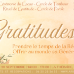 Le Creuset : Gratitudes - Cercle Chamanique à Vendôme